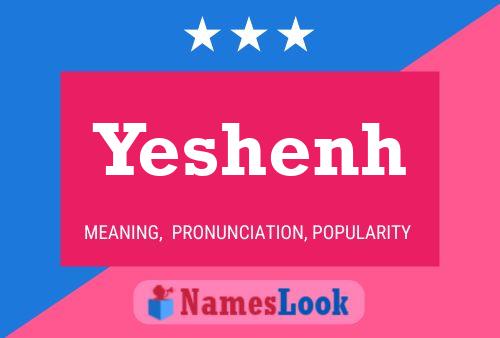 Yeshenh Name Poster