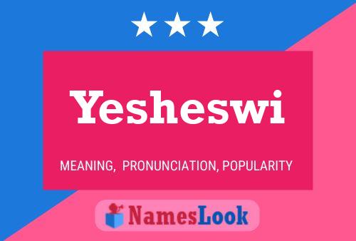 Yesheswi Name Poster