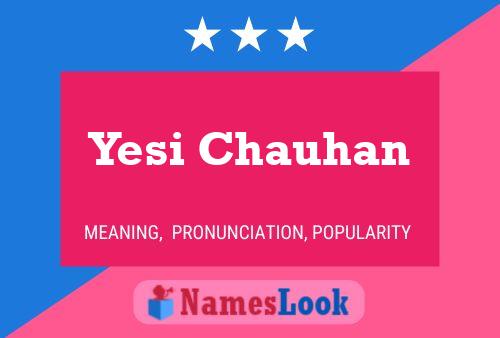 Yesi Chauhan Name Poster