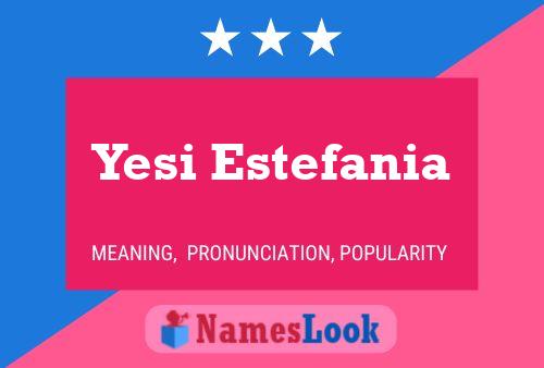 Yesi Estefania Name Poster