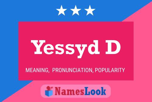 Yessyd D Name Poster