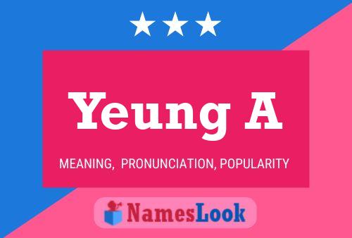 Yeung A Name Poster