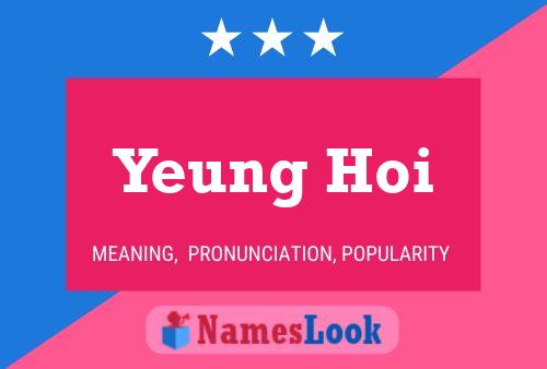 Yeung Hoi Name Poster