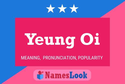 Yeung Oi Name Poster