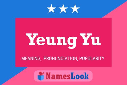 Yeung Yu Name Poster