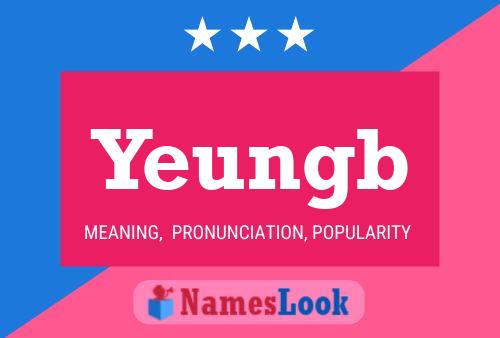 Yeungb Name Poster