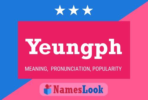 Yeungph Name Poster