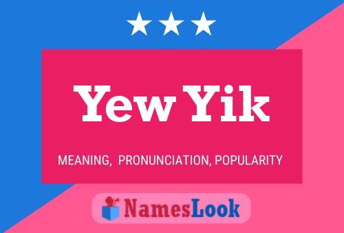 Yew Yik Name Poster