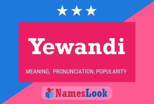 Yewandi Name Poster