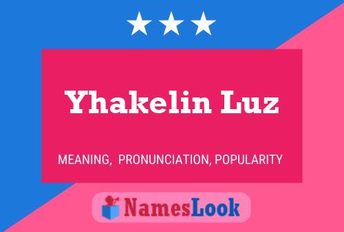 Yhakelin Luz Name Poster