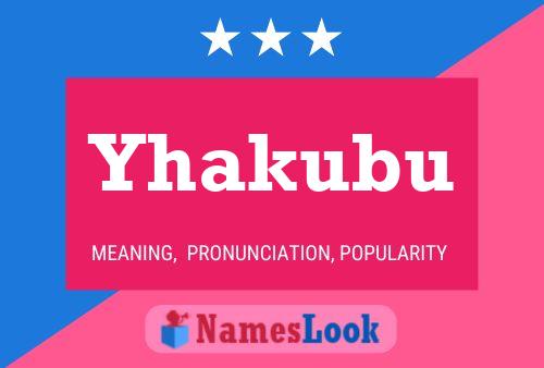 Yhakubu Name Poster