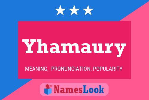 Yhamaury Name Poster