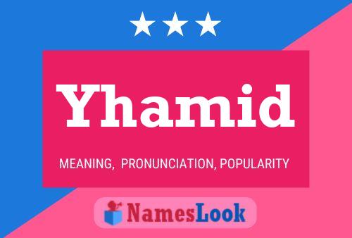 Yhamid Name Poster