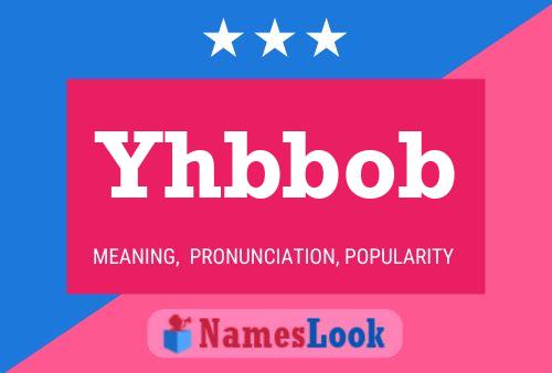 Yhbbob Name Poster