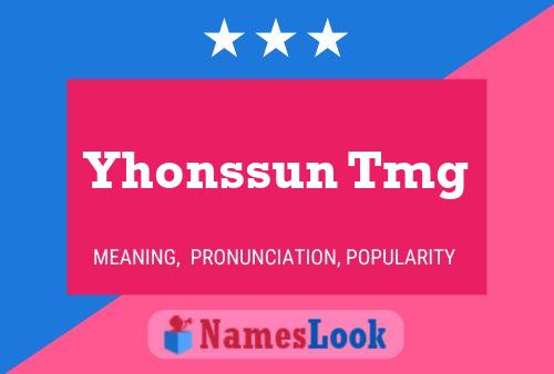 Yhonssun Tmg Name Poster