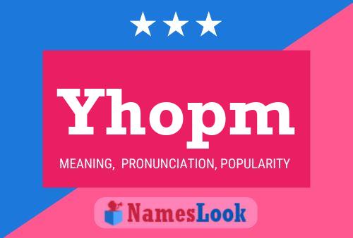 Yhopm Name Poster