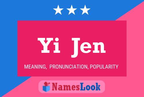 Yi  Jen Name Poster