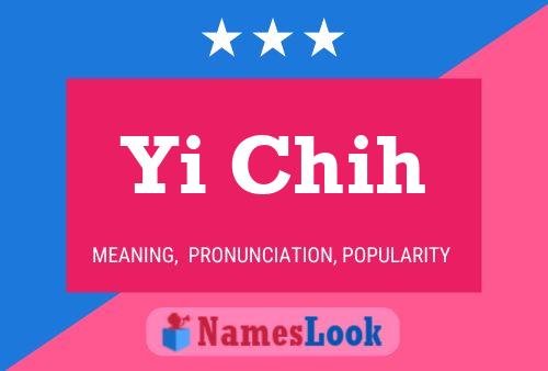 Yi Chih Name Poster