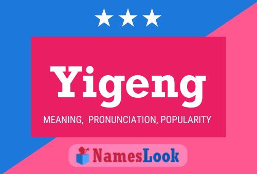 Yigeng Name Poster