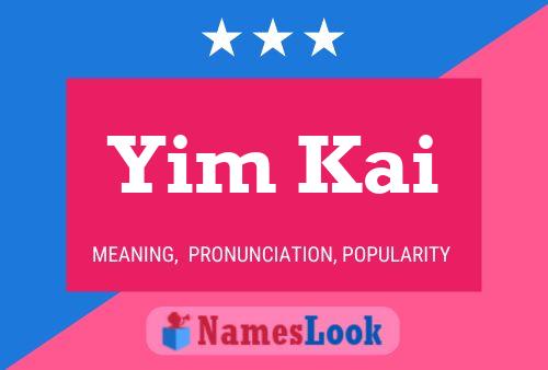 Yim Kai Name Poster