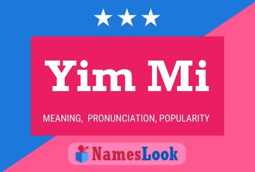 Yim Mi Name Poster