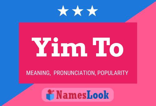 Yim To Name Poster