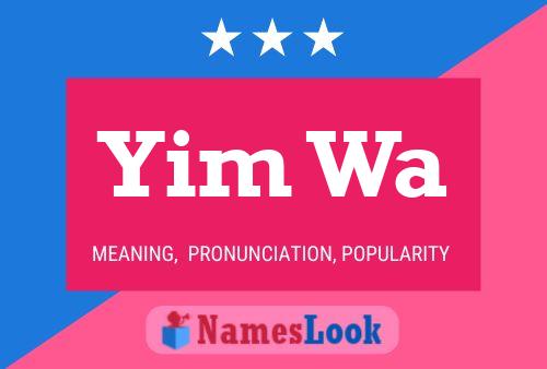 Yim Wa Name Poster