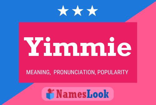 Yimmie Name Poster