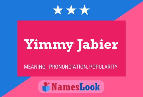 Yimmy Jabier Name Poster