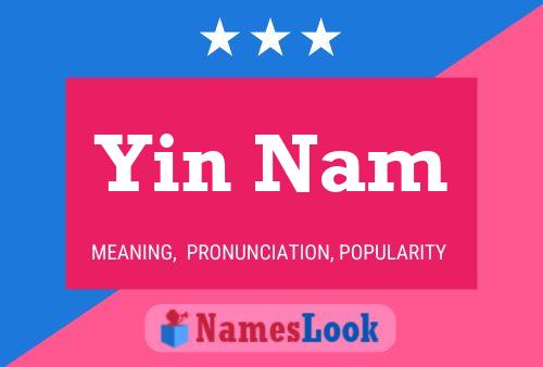 Yin Nam Name Poster