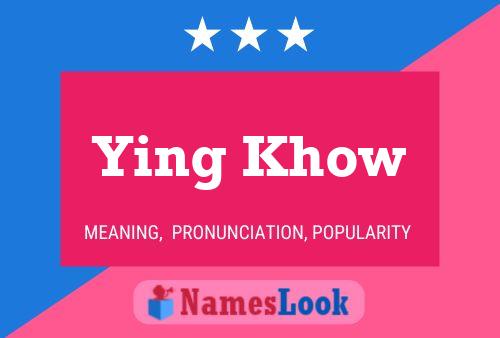 Ying Khow Name Poster