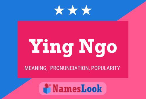 Ying Ngo Name Poster