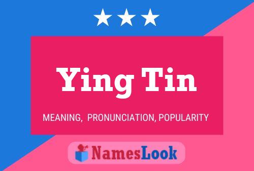 Ying Tin Name Poster