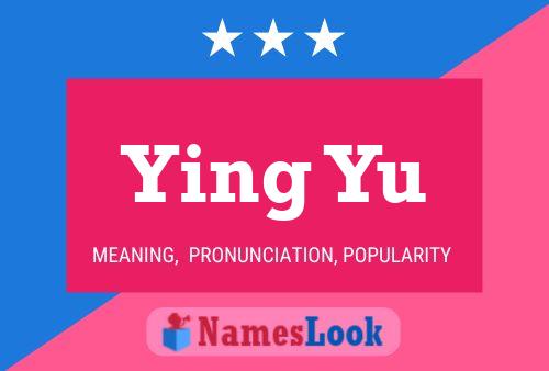 Ying Yu Name Poster