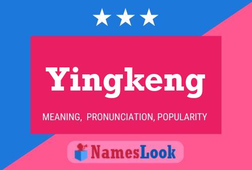 Yingkeng Name Poster