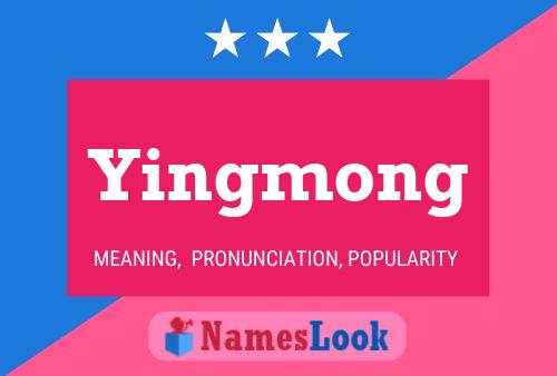 Yingmong Name Poster