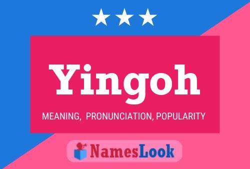 Yingoh Name Poster