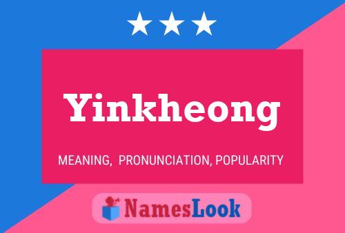 Yinkheong Name Poster