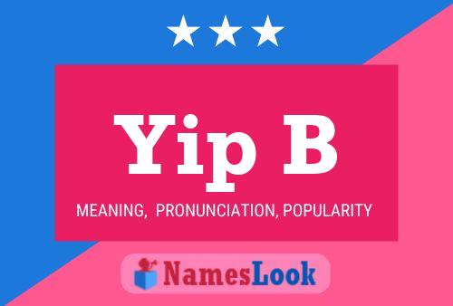 Yip B Name Poster