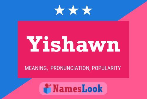 Yishawn Name Poster