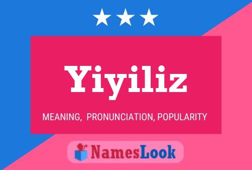 Yiyiliz Name Poster