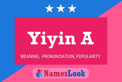 Yiyin A Name Poster