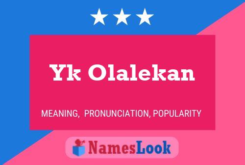 Yk Olalekan Name Poster