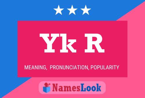 Yk R Name Poster