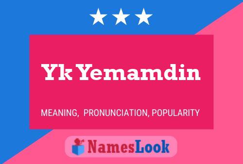 Yk Yemamdin Name Poster