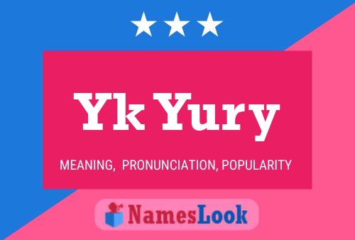 Yk Yury Name Poster