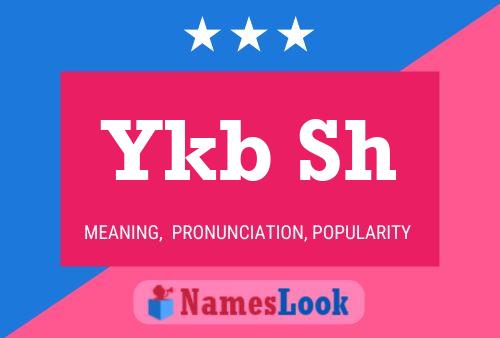 Ykb Sh Name Poster