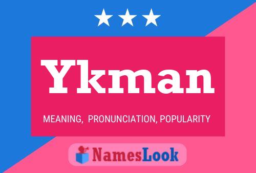 Ykman Name Poster