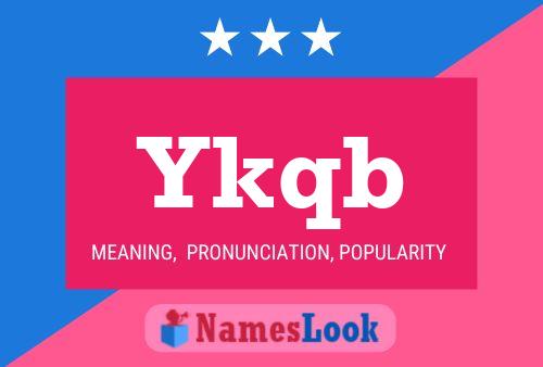 Ykqb Name Poster