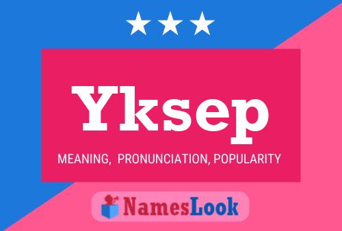 Yksep Name Poster